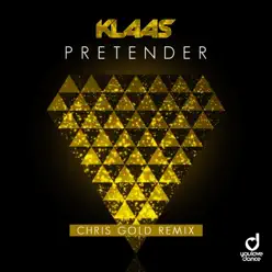 Pretender (Chris Gold Remix) - Single - Klaas Pretender (Chris Gold Remix) - Single - Klaas