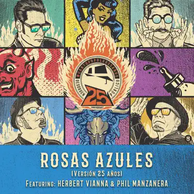 Rosas Azules (Versión 25 Años) [feat. Phil Manzanera & Herbert Vianna] - Single - Desorden Público