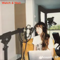 Watch & Wait (Acoustic) - EP - Ella Vos Watch & Wait (Acoustic) - EP - Ella Vos