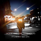 Jackie and The Treehorns - I Think I'm Missing Out