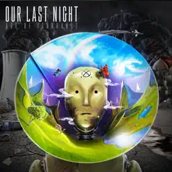 Age of Ignorance (Deluxe Edition) - Our Last Night