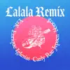 Lalala (Remix) - Single album lyrics, reviews, download
