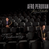 Tradiciones - Afro-Peruvian Jazz Orchestra