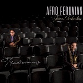 Afro-Peruvian Jazz Orchestra - Cuadra 11