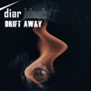 Drift Away (Remixes) - EP