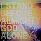 I Stand Before Almighty God Alone: A People & Songs Simple Collection - EP artwork