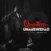 Questions Unanswered (feat. Krown Vic) - Single album lyrics, reviews, download