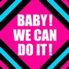 BABY!WE CAN DO IT! - Single