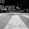 Dj Blackie - Mix, Vol 1