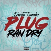 Plug Ran Dry (Freestyle) artwork