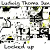 Locked Up album lyrics, reviews, download