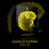 Stream & download Sounds by R3SPAWN Vol. 03 - Single