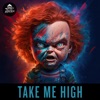 Take Me High - Single