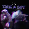 Talk a Lot - Single album lyrics, reviews, download