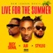 Live for the Summer - Busy Signal, Ajji & Stylo G lyrics