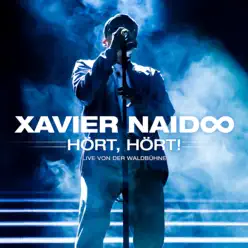 Hört, hört! Live von der Waldbühne - Xavier Naidoo