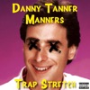 Danny Tanner Manners - Single