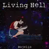 Living Hell - Single album lyrics, reviews, download