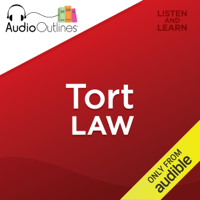 AudioOutlines - Tort Law: Developed for Law School Exams and the Multistate Bar (Unabridged) artwork