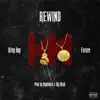 Rewind (feat. Future) - Single album lyrics, reviews, download