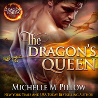 Michelle M. Pillow - The Dragon's Queen: A Qurilixen World Novel artwork