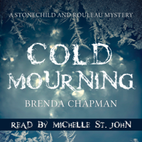 Brenda Chapman - Cold Mourning: A Stonechild and Rouleau Mystery artwork