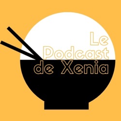 Le Podcast de Xenia