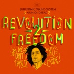 Subatomic Sound System & Junior Dread - Revolution 2 Freedom (7" Vocal Mix)