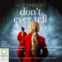 Lucy Dawson - Don't Ever Tell (Unabridged) artwork