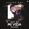 Así Es Mi Vida (Balada) - Single album lyrics, reviews, download
