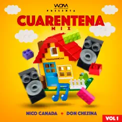 Cuarentena Mix, Vol. 1 - Single by Nico Canada & Don Chezina album reviews, ratings, credits