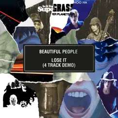 Beautiful People / Lose It (4 Track Demo) - Single by Supergrass album reviews, ratings, credits