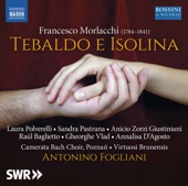 Morlacchi: Tebaldo e Isolina (Revised 1825 Version) [Live] artwork