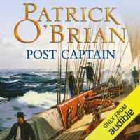 Patrick O'Brian - Post Captain: Aubrey-Maturin Series, Book 2 (Unabridged) artwork