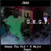 Stream & download G.H.G.F. (feat. K Major, Omega Tha Kid & Segan) - Single