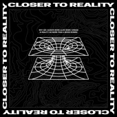 Closer to Reality artwork