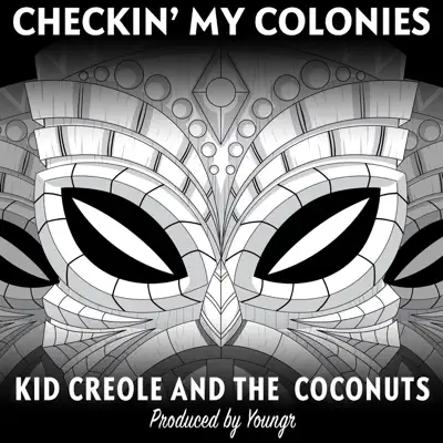Checkin' my Colonies - Single - Kid Creole & the Coconuts