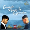 Cuando Menos Lo Esperaba - Single