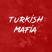 Turkish Mafia artwork