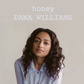 Dana Williams - Honey