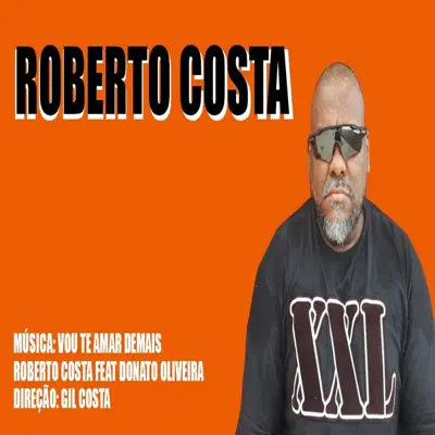 Vou Te Amar Demais - Single - Roberto Costa