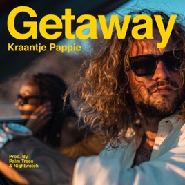 Getaway Single By Kraantje Pappie On Apple Music