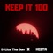 Keep It 100 (feat. Yung Keeta) - D-Lite Tha Don lyrics