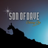 Son of Dave - Carry On