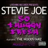 So Thuggy Fresh (feat. The Hoodstarz) - Single album lyrics, reviews, download