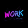 Work - Single album lyrics, reviews, download