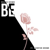 Be (feat. Kennyon Brown) artwork
