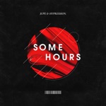 Some Hours by Jupe & HYPRESSION