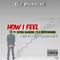 How I Feel (feat. Devon Sanders, YD & Dubtownrob) - DJ Ponch lyrics