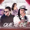 Que Te De (feat. Polakan) - Single album lyrics, reviews, download